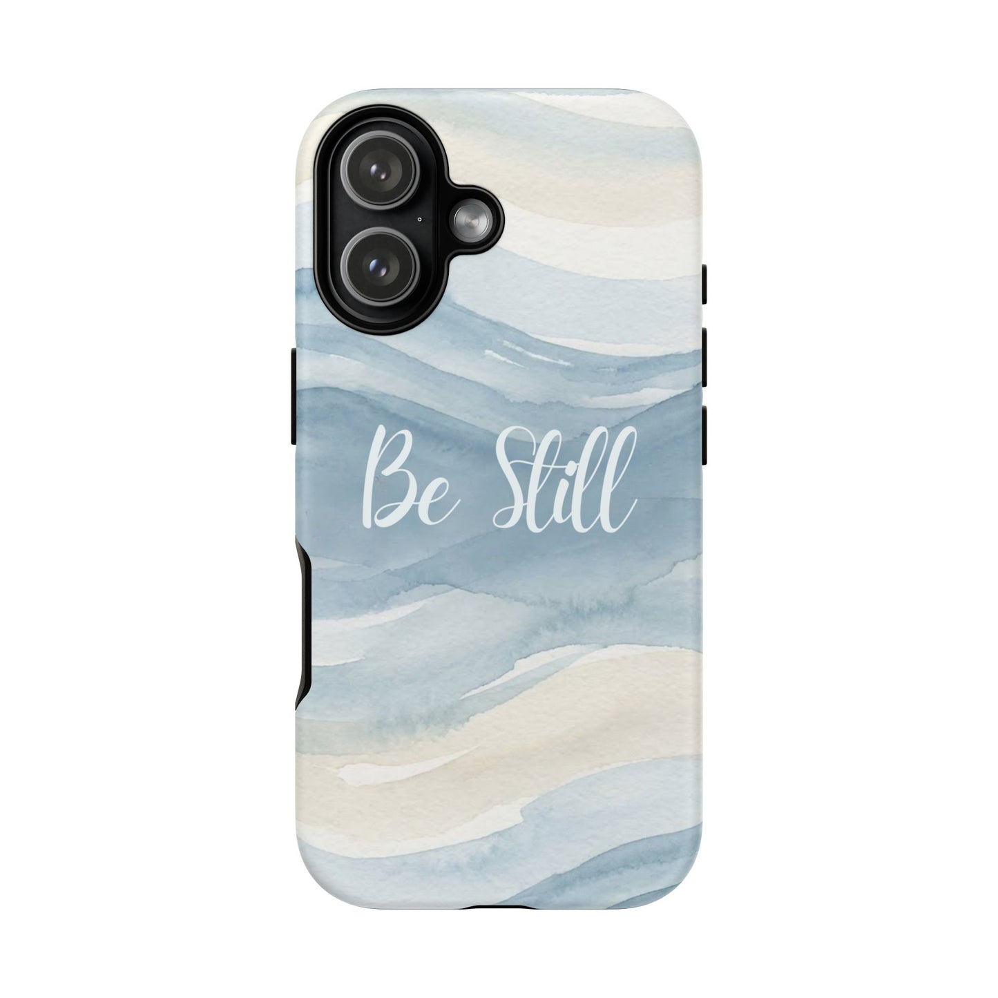 Be Still Blue Watercolour - Tough Case
