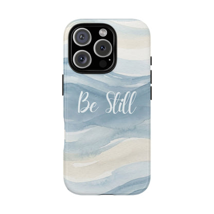 Be Still Blue Watercolour - Tough Case