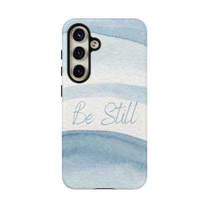 Be Still Psalm 46:10 — Tough case