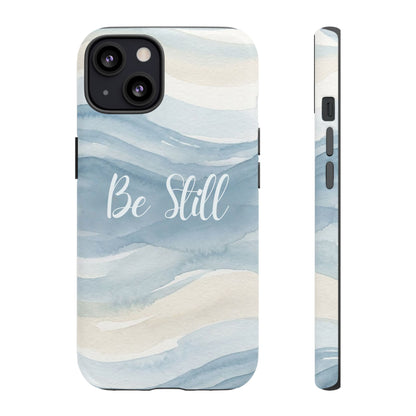 Be Still Blue Watercolour - Tough Case