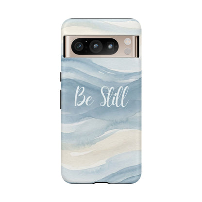 Be Still Blue Watercolour - Tough Case