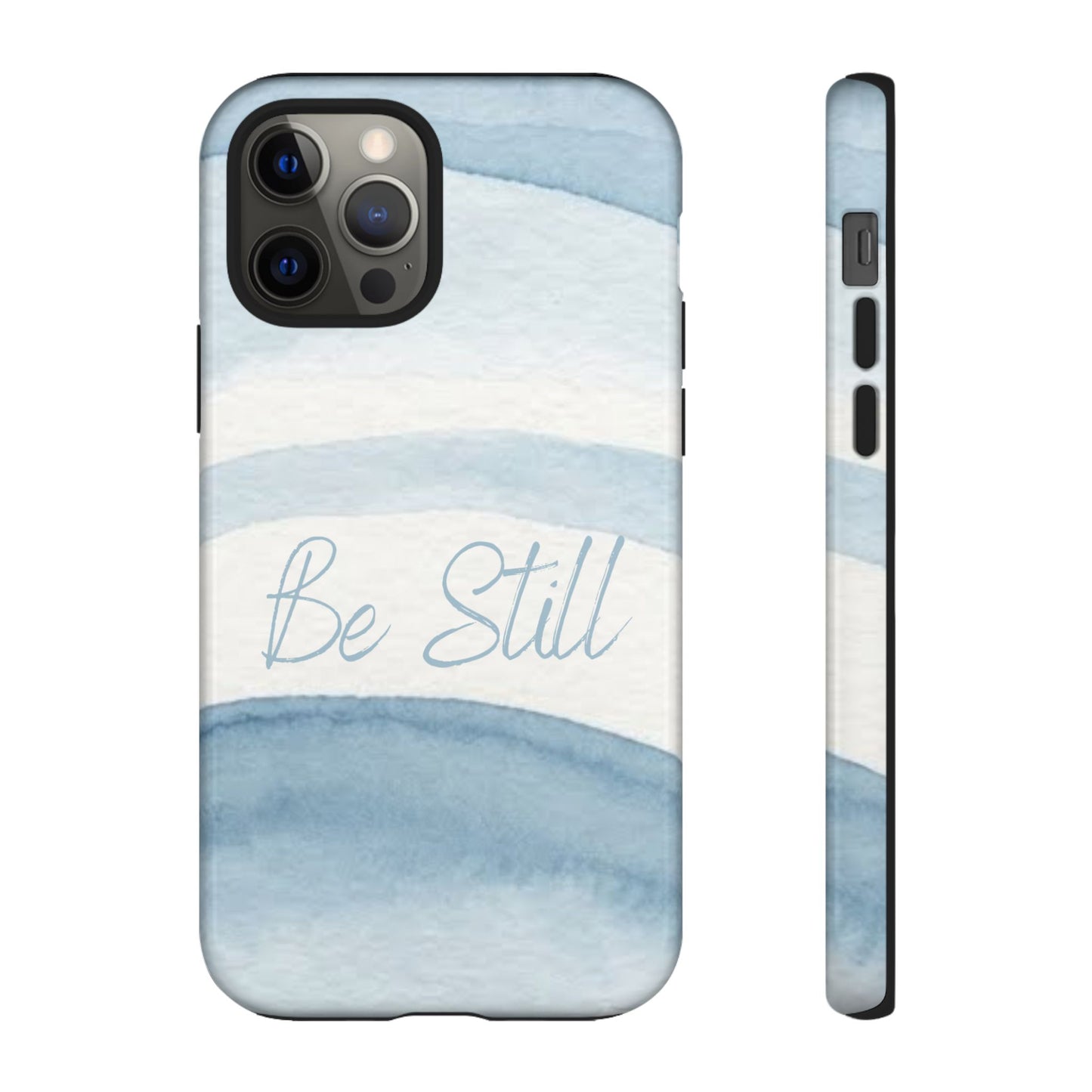 Be Still Psalm 46:10 — Tough case