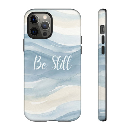 Be Still Blue Watercolour - Tough Case