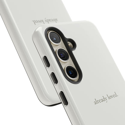 Already Loved Tough Case