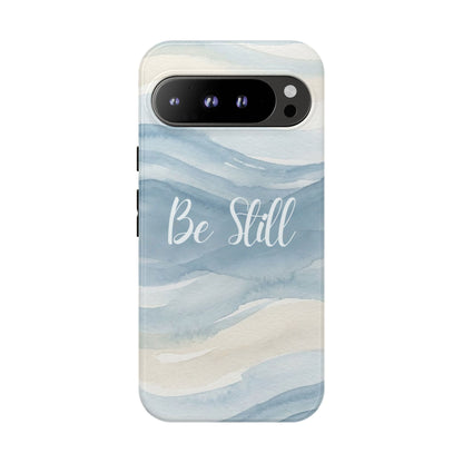 Be Still Blue Watercolour - Tough Case