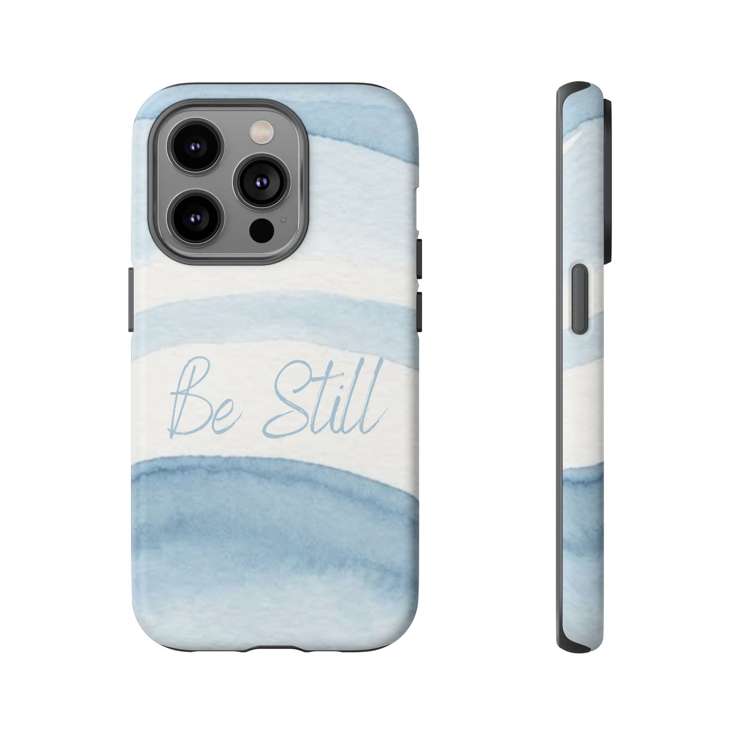 Be Still Psalm 46:10 — Tough case