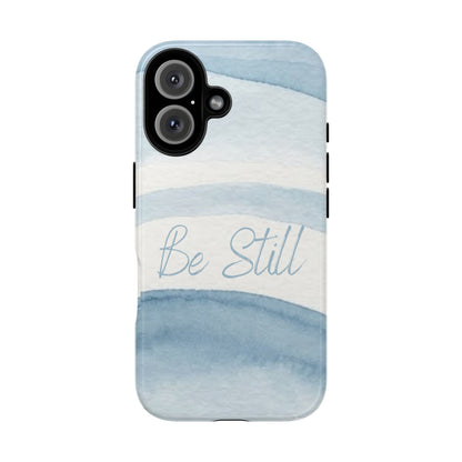 Be Still Psalm 46:10 — Tough case