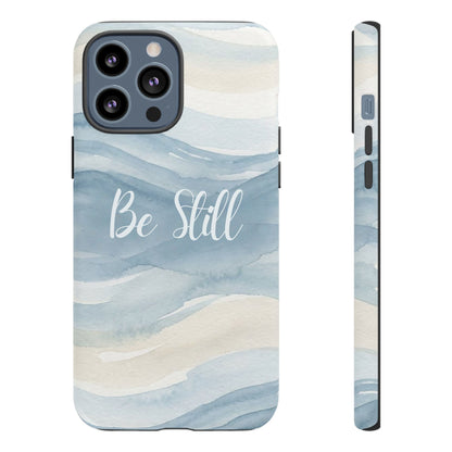 Be Still Blue Watercolour - Tough Case