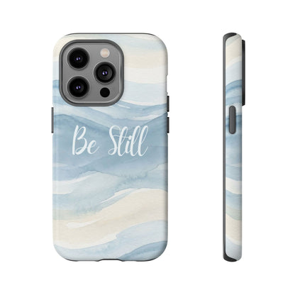 Be Still Blue Watercolour - Tough Case