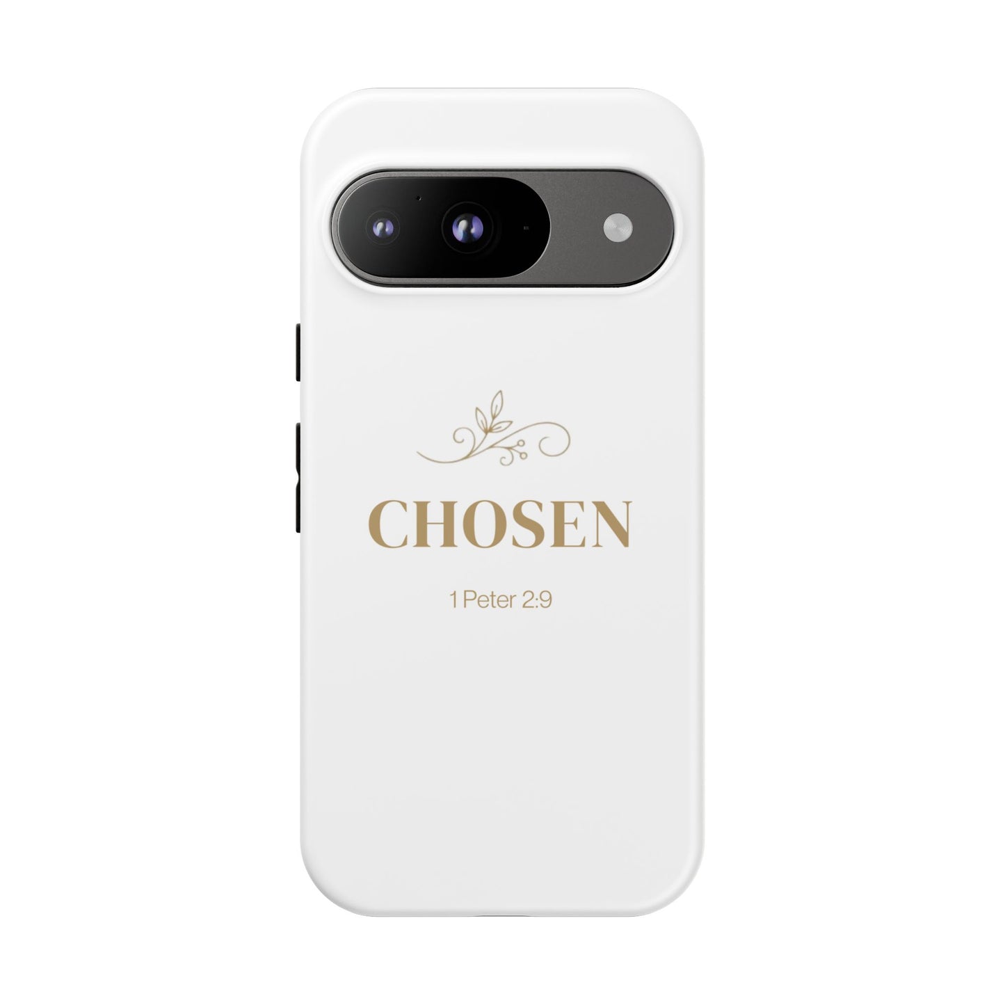 Chosen 1 Peter 2:9 - Tough Case