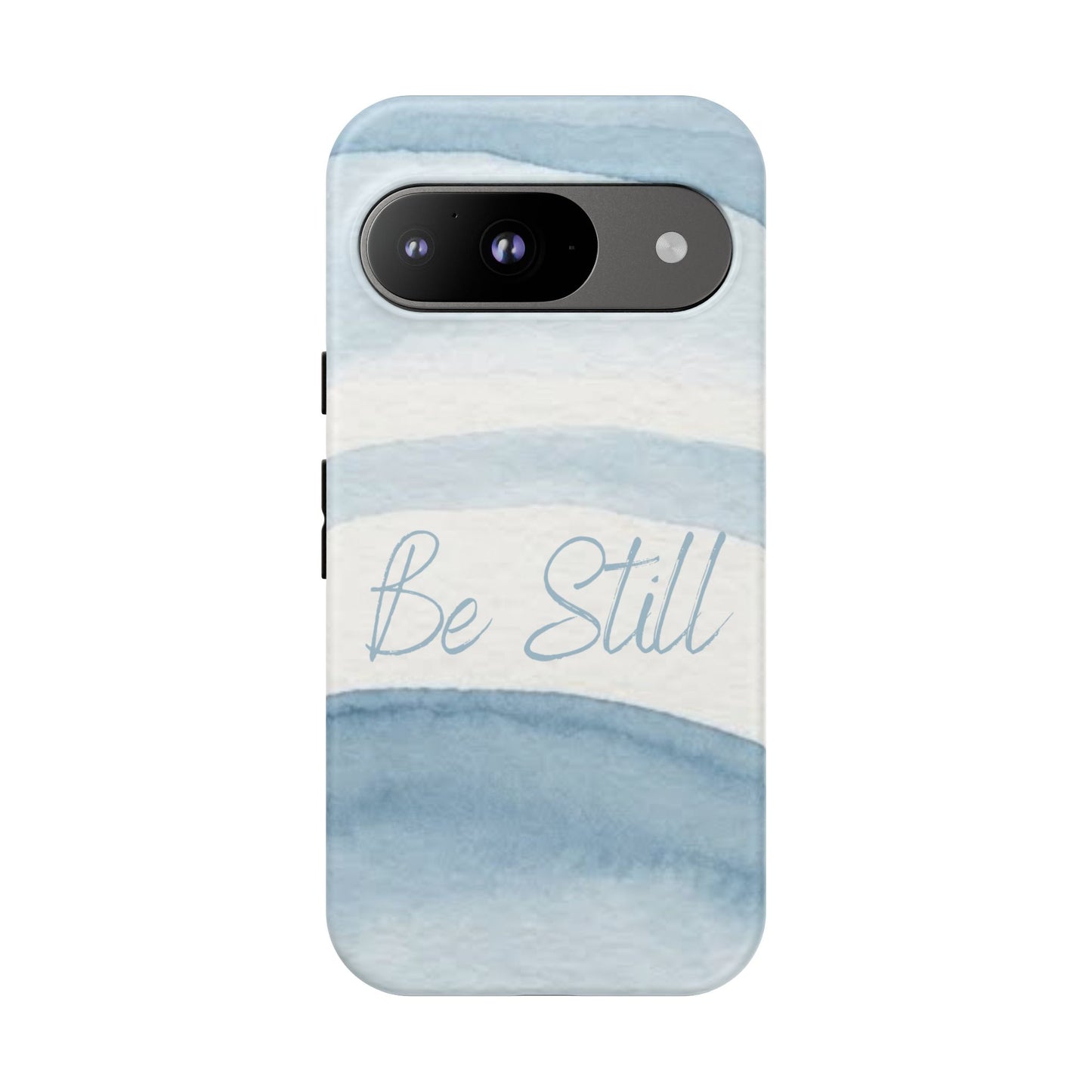 Be Still Psalm 46:10 — Tough case