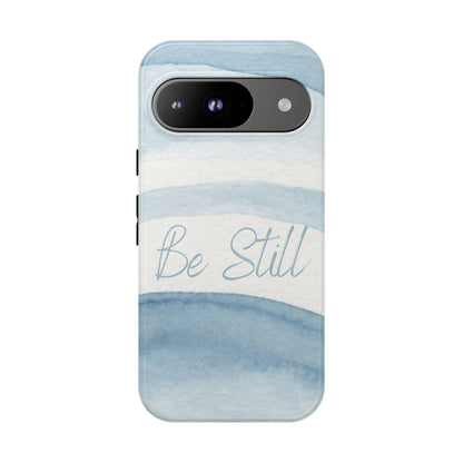 Be Still Psalm 46:10 — Tough case