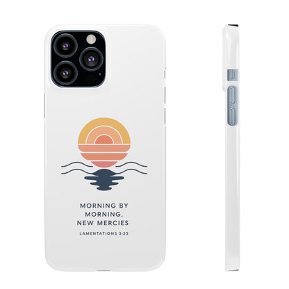 Morning by Morning, New Mercies Snap Case