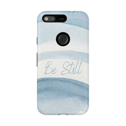 Be Still Psalm 46:10 — Tough case