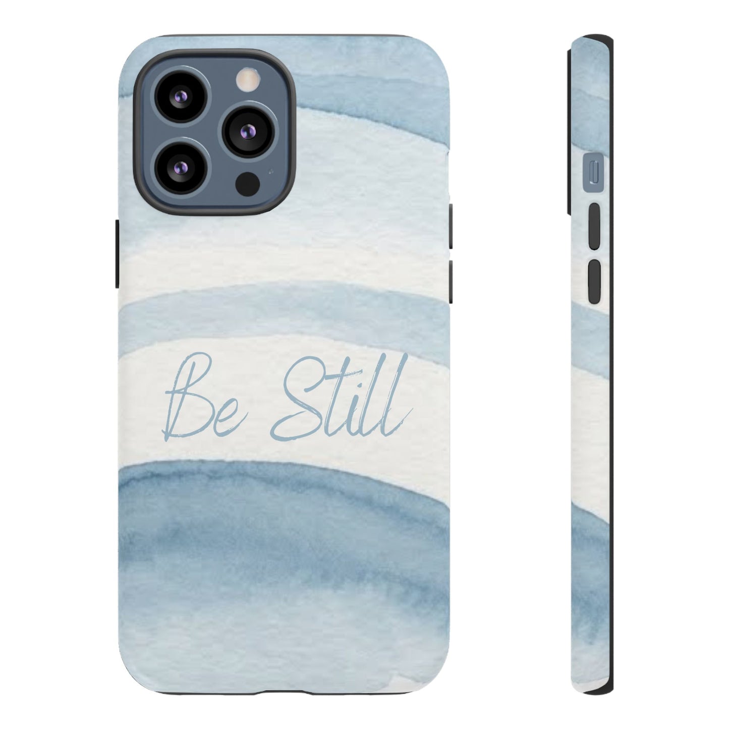 Be Still Psalm 46:10 — Tough case