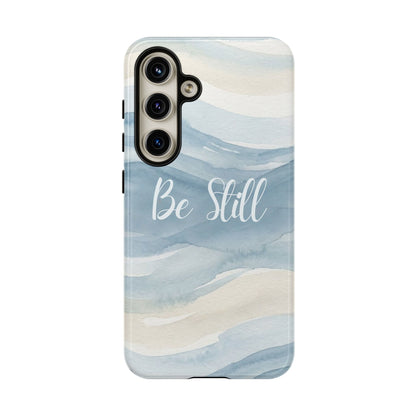 Be Still Blue Watercolour - Tough Case