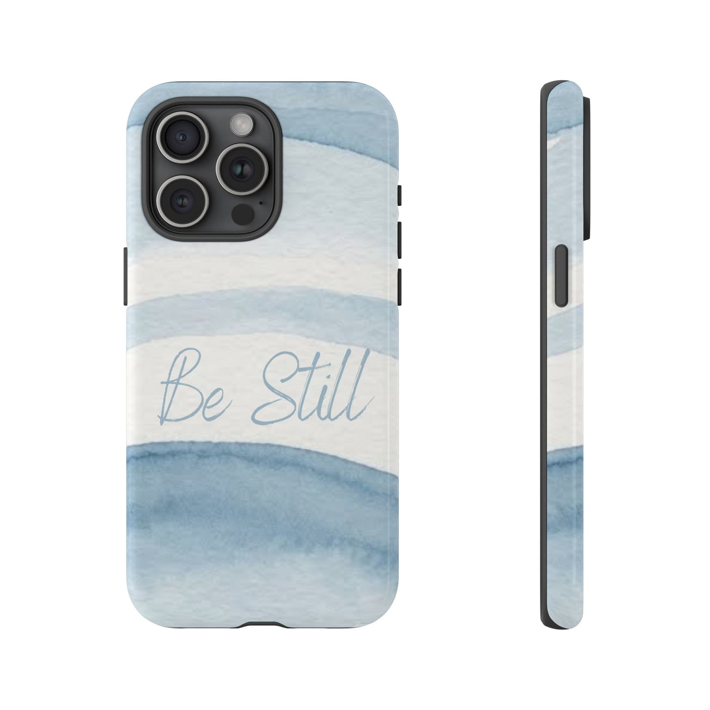 Be Still Psalm 46:10 — Tough case