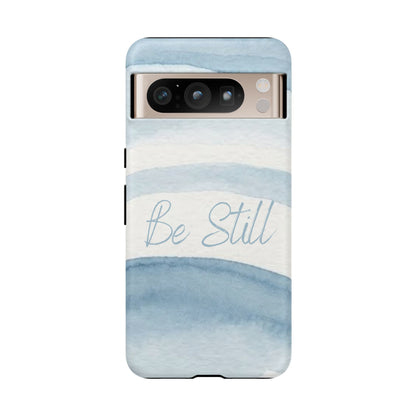 Be Still Psalm 46:10 — Tough case