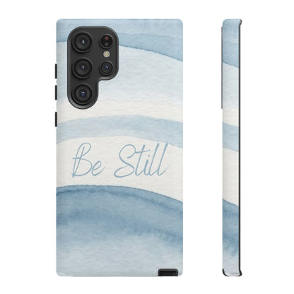 Be Still Psalm 46:10 — Tough case