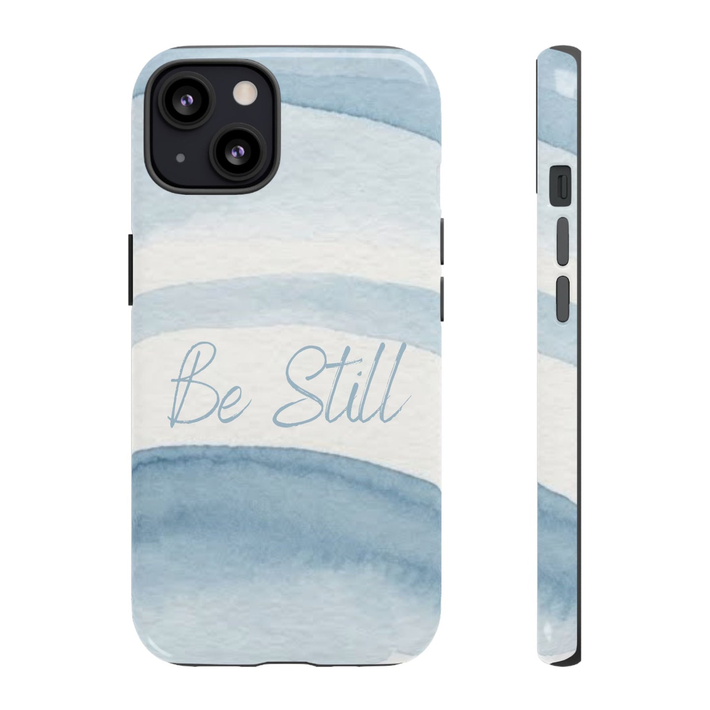 Be Still Psalm 46:10 — Tough case