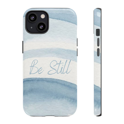 Be Still Psalm 46:10 — Tough case