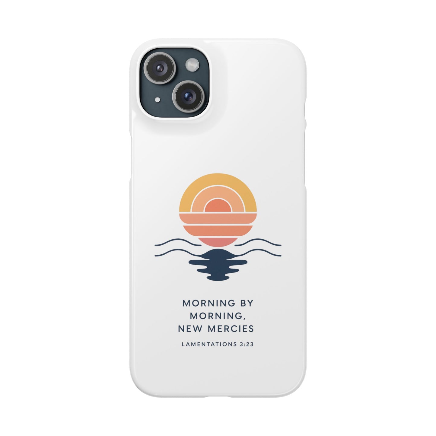 Morning by Morning, New Mercies Snap Case