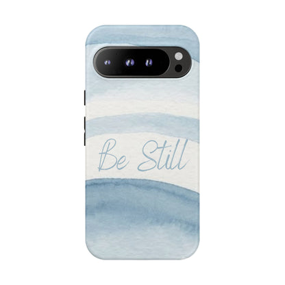 Be Still Psalm 46:10 — Tough case