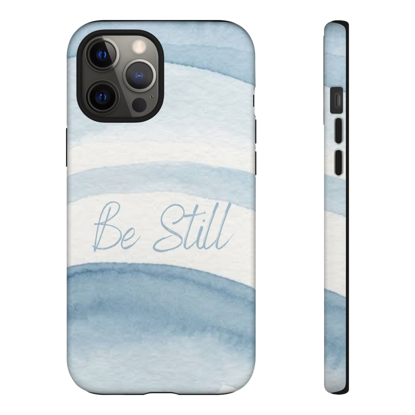 Be Still Psalm 46:10 — Tough case