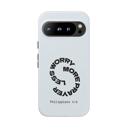 Pray More, Worry Less - Philippians 4:6