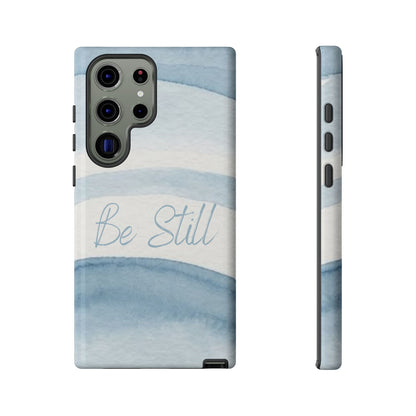 Be Still Psalm 46:10 — Tough case