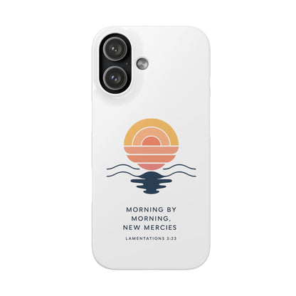Morning by Morning, New Mercies Snap Case
