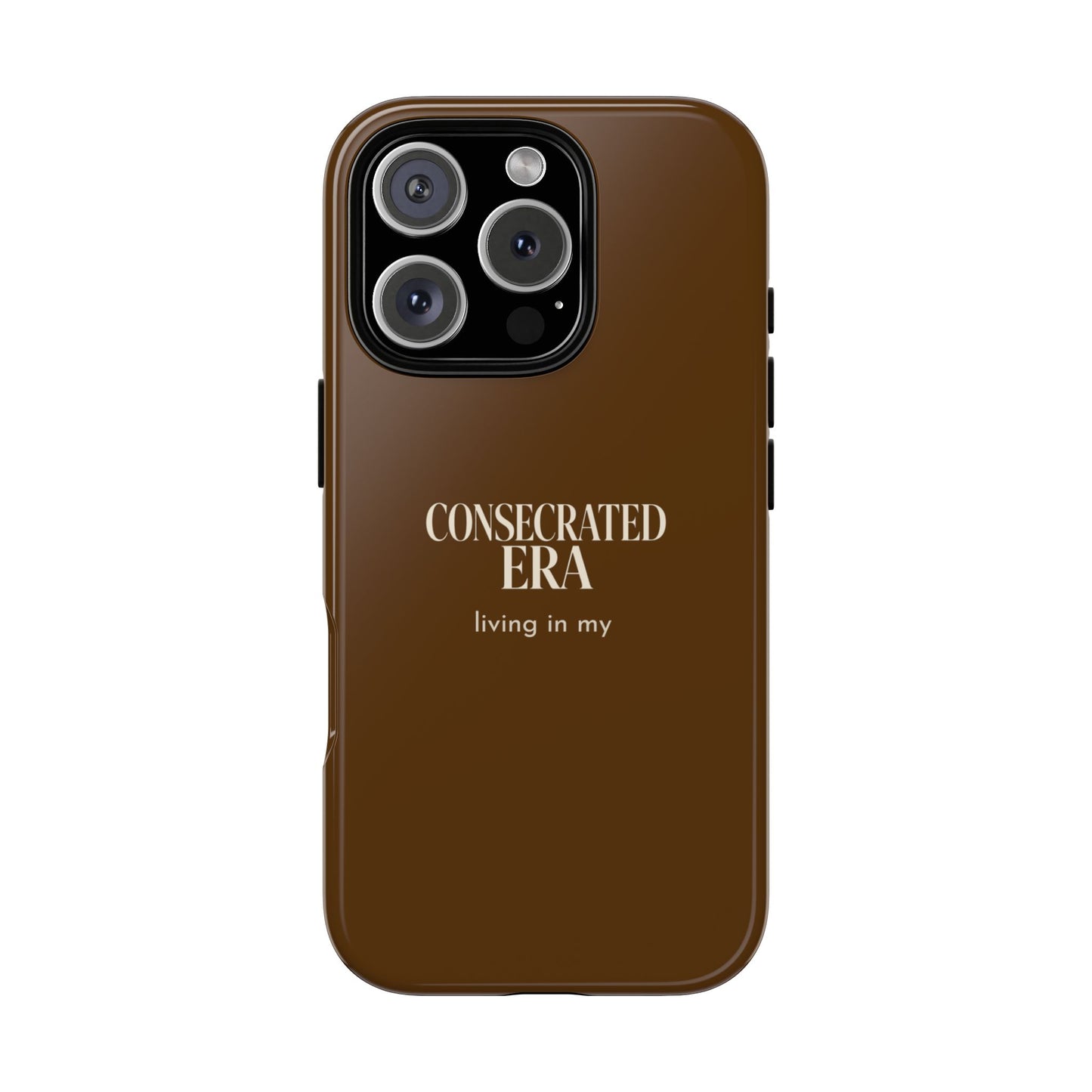 Living in My Consecrated Era 'Bold' Tough Case