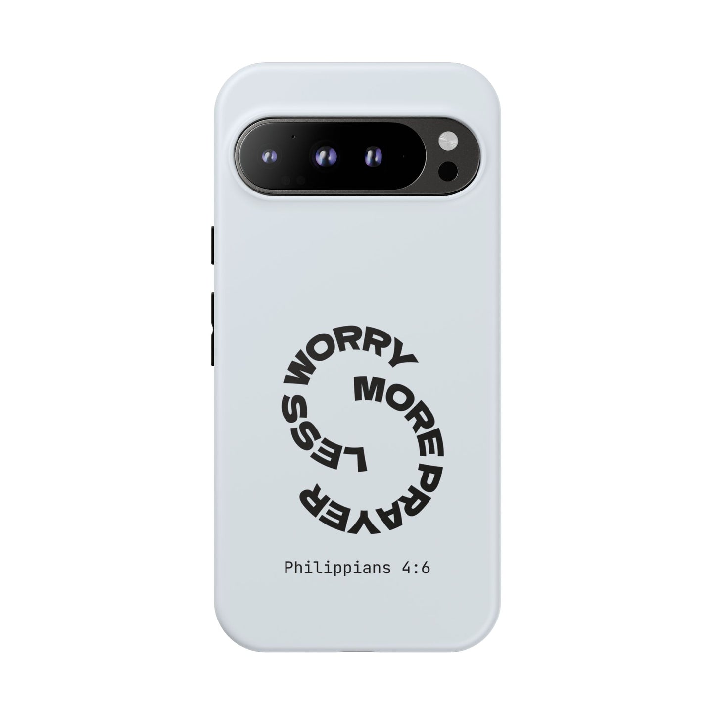 Pray More, Worry Less - Philippians 4:6