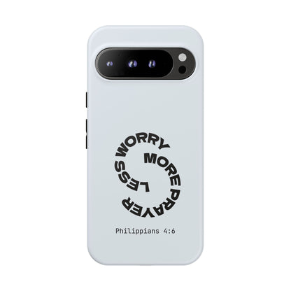 Pray More, Worry Less - Philippians 4:6