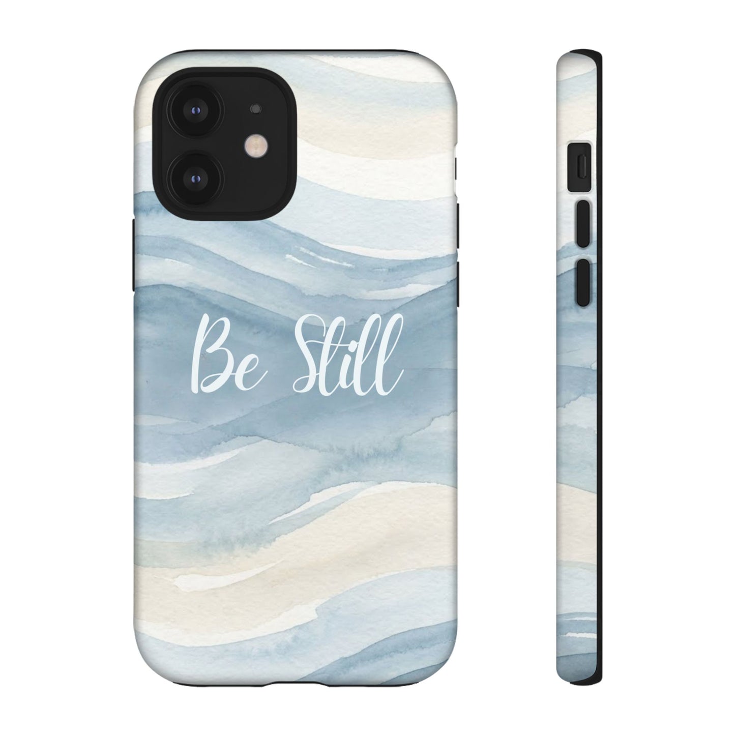 Be Still Blue Watercolour - Tough Case