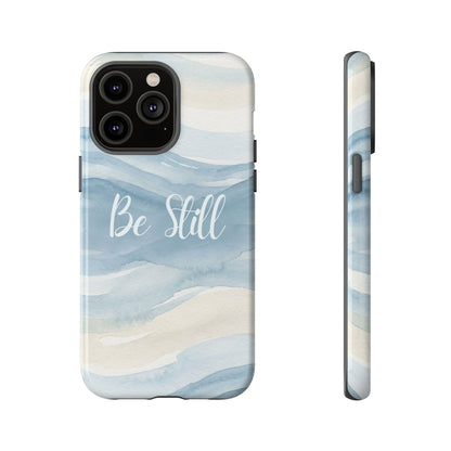 Be Still Blue Watercolour - Tough Case
