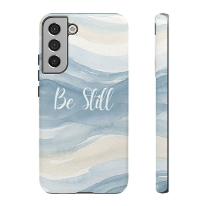 Be Still Blue Watercolour - Tough Case
