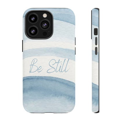 Be Still Psalm 46:10 — Tough case