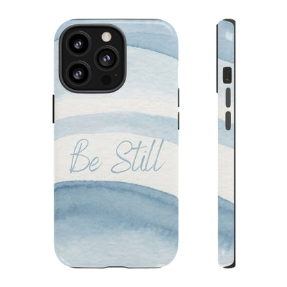 Be Still Psalm 46:10 — Tough case