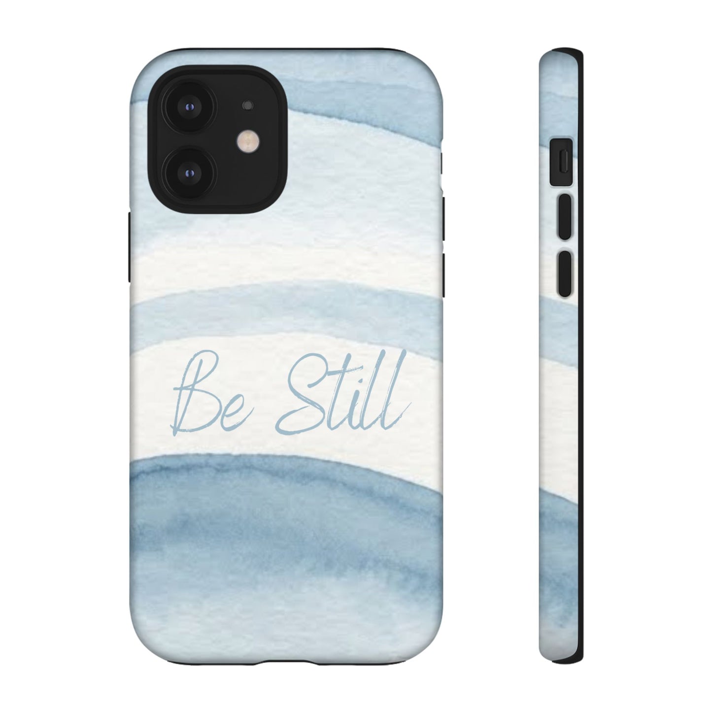 Be Still Psalm 46:10 — Tough case