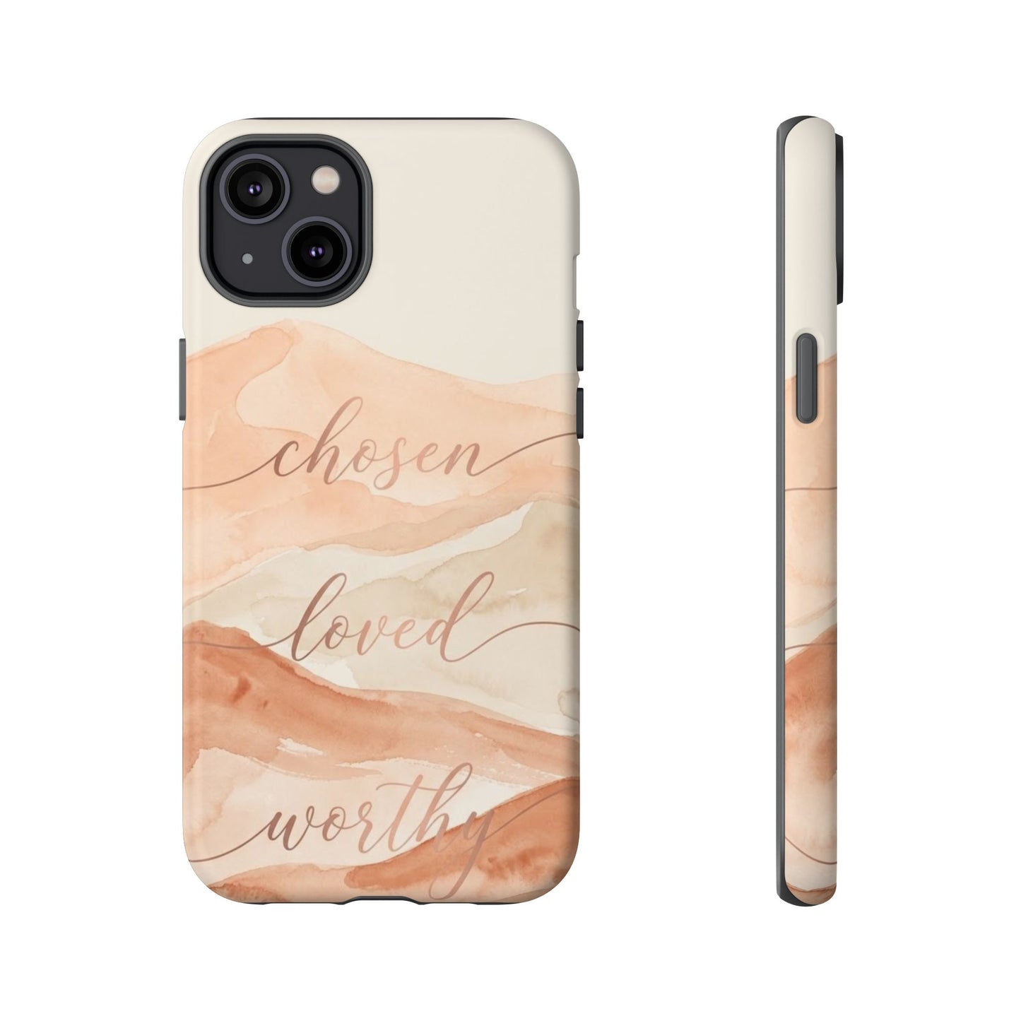 Chosen, Loved, Worthy Tough Case