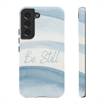 Be Still Psalm 46:10 — Tough case