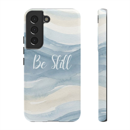 Be Still Blue Watercolour - Tough Case