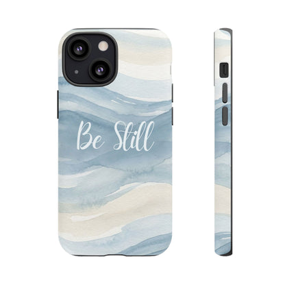 Be Still Blue Watercolour - Tough Case