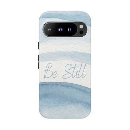 Be Still Psalm 46:10 — Tough case