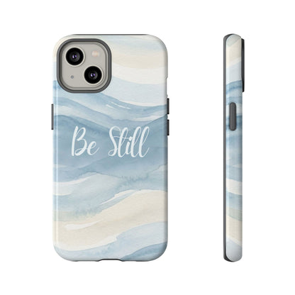 Be Still Blue Watercolour - Tough Case