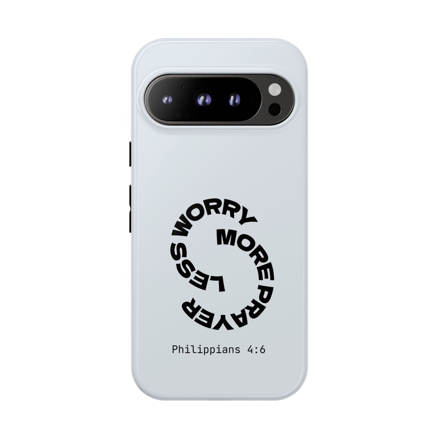 Pray More, Worry Less - Philippians 4:6