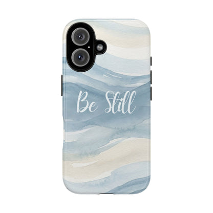 Be Still Blue Watercolour - Tough Case