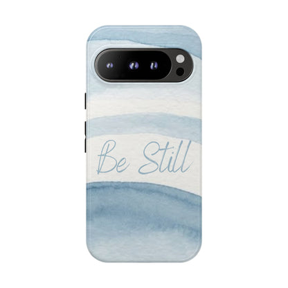 Be Still Psalm 46:10 — Tough case