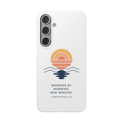 Morning by Morning, New Mercies Snap Case